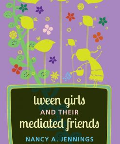 Tween Girls and their Mediated Friends eBook