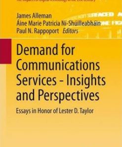 Demand for Communications Services – Insights and Perspectives: Essays in Honor of Lester D. Taylor eBook