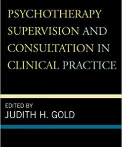 Psychotherapy Supervision and Consultation in Clinical Practice eBook