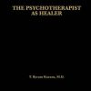 The Psychotherapist as Healer eBook
