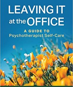 Leaving It at the Office, Second Edition: A Guide to Psychotherapist Self-Care eBook