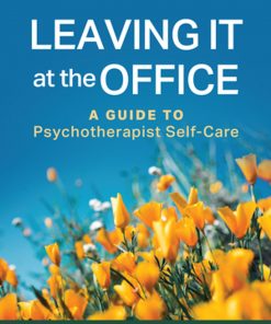 Leaving It at the Office, Second Edition: A Guide to Psychotherapist Self-Care eBook