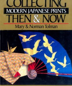 Collecting Modern Japanese Prints: Then & Now eBook