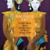 Balinese Art: Paintings and Drawings of Bali 1800 - 2010 eBook