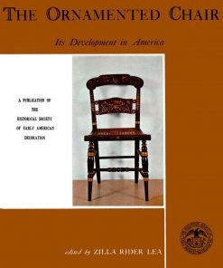 Ornamented Chair: Its Development in America (1700-1890) eBook