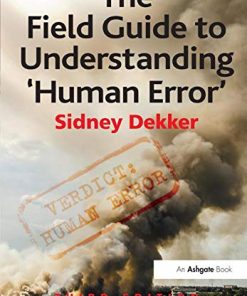 The Field Guide to Understanding 'Human Error' eBook