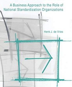 Standardization: A Business Approach to the Role of National Standardization Organizations eBook