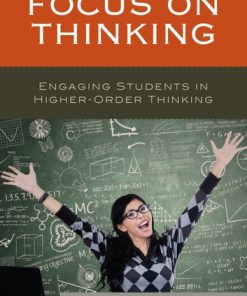 Focus on Thinking: Engaging Educators in Higher-Order Thinking eBook