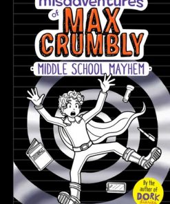 The Misadventures of Max Crumbly 2: Middle School Mayhem eBook
