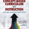 Transitioning to Concept-Based Curriculum and Instruction: How to Bring Content and Process Together eBook