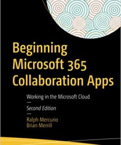 Beginning Microsoft 365 Collaboration Apps: Working in the Microsoft Cloud eBook