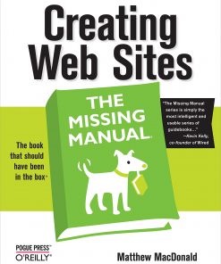 Creating Web Sites: The Missing Manual The Missing Manual eBook