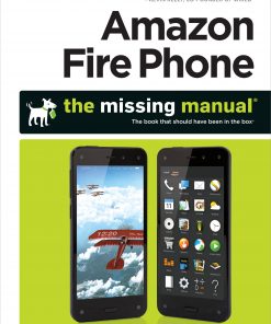 Amazon Fire Phone: The Missing Manual eBook
