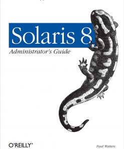 Solaris 8 Administrator's Guide: Help for Network Administrators eBook