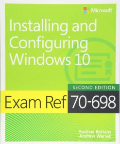 Exam Ref 70-698 Installing and Configuring Windows 10 eBook