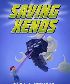 Saving Xenos: An Unofficial Graphic Novel for Minecrafters, #6 eBook