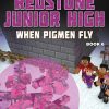 When Pigmen Fly: Redstone Junior High #6 eBook