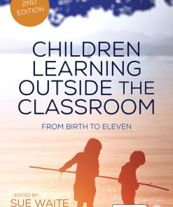 Children Learning Outside the Classroom: From Birth to Eleven eBook