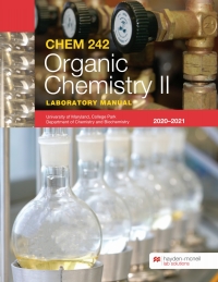 CHEM 242: Organic Chemistry II Laboratory Manual - University of Maryland, College Park eBook