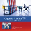 Organic Chemistry Experiments: Volume I eBook