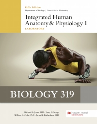Biology 319: Integrated Human Anatomy and Physiology I Laboratory - Texas A&M University eBook