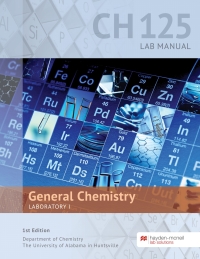CH 125: General Chemistry Laboratory I Lab Manual - The University of Alabama, Huntsville eBook
