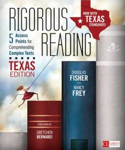 Rigorous Reading, Texas Edition: 5 Access Points for Comprehending Complex Texts eBook