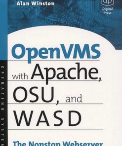 OpenVMS with Apache, WASD, and OSU: The Nonstop Webserver eBook