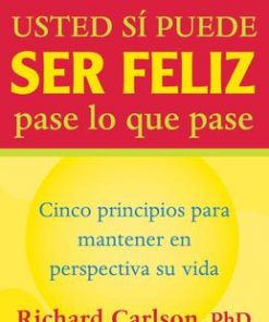Usted si puede ser feliz pase lo que pase eBook