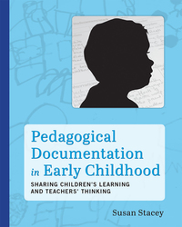 Pedagogical Documentation in Early Childhood: Sharing Childrens Learning and Teachers' Thinking eBook