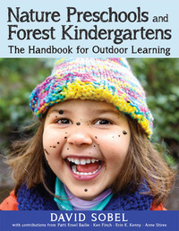 Nature Preschools and Forest Kindergartens: The Handbook for Outdoor Learning eBook