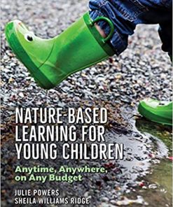 Nature-Based Learning for Young Children: Anytime, Anywhere, on Any Budget eBook