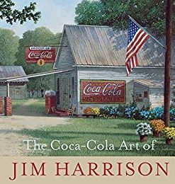 The Coca-Cola Art of Jim Harrison eBook