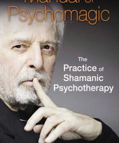 Manual of Psychomagic: The Practice of Shamanic Psychotherapy eBook