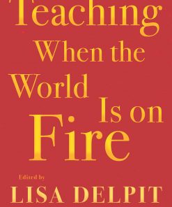 Teaching When the World Is on Fire eBook