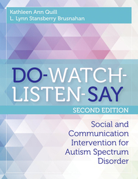 DO-WATCH-LISTEN-SAY: Social and Communication Intervention for Autism Spectrum Disorder, Second Edition eBook