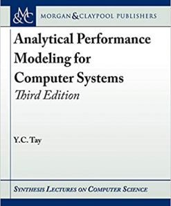 Analytical Performance Modeling for Computer Systems: Third Edition eBook