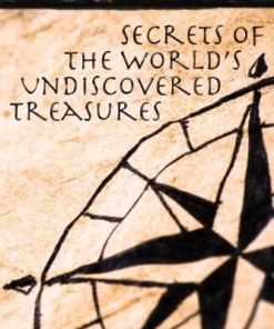 Secrets of the World's Undiscovered Treasures eBook