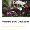 VMware ESXi Cookbook eBook
