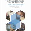 Building Successful and Sustainable Film and Television Businesses: A Cross-National Perspective eBook