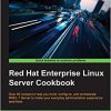 Red Hat Enterprise Linux Server Cookbook eBook