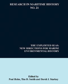 The Exploited Seas: New Directions for Marine Environmental History eBook