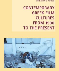 Contemporary Greek Film Cultures from 1990 to the Present eBook