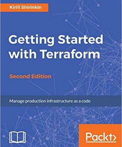 Getting Started with Terraform - Second Edition eBook