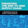 Financing the End-to-End Supply Chain: A Reference Guide to Supply Chain Finance eBook