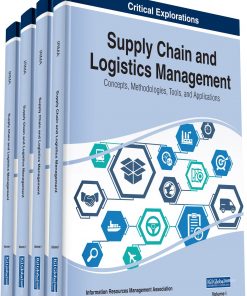 Supply Chain and Logistics Management: Concepts, Methodologies, Tools, and Applications eBook