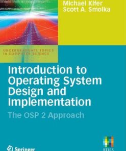 Introduction to Operating System Design and Implementation: The OSP 2 Approach eBook