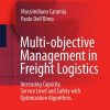 Multi-objective Management in Freight Logistics: Increasing Capacity, Service Level and Safety with Optimization Algorithms eBook