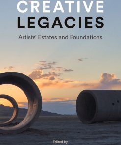 Creative Legacies: Artists' Estates and Foundations eBook
