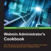 Webmin Administrator's Cookbook eBook